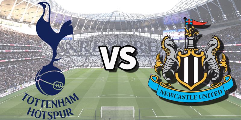 Nhận Định Kèo Tottenham Hotspur Vs Newcastle United 2H30 Ngày 11/2