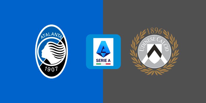 Nhận Định Cuộc Chiến Atalanta Vs Udinese 00:00 Ngày 08/03