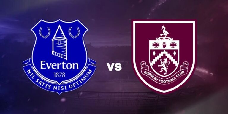 Nhận Định Trận Everton Vs Burnley 02h30 Ngày 04/03 Chuẩn Nhất